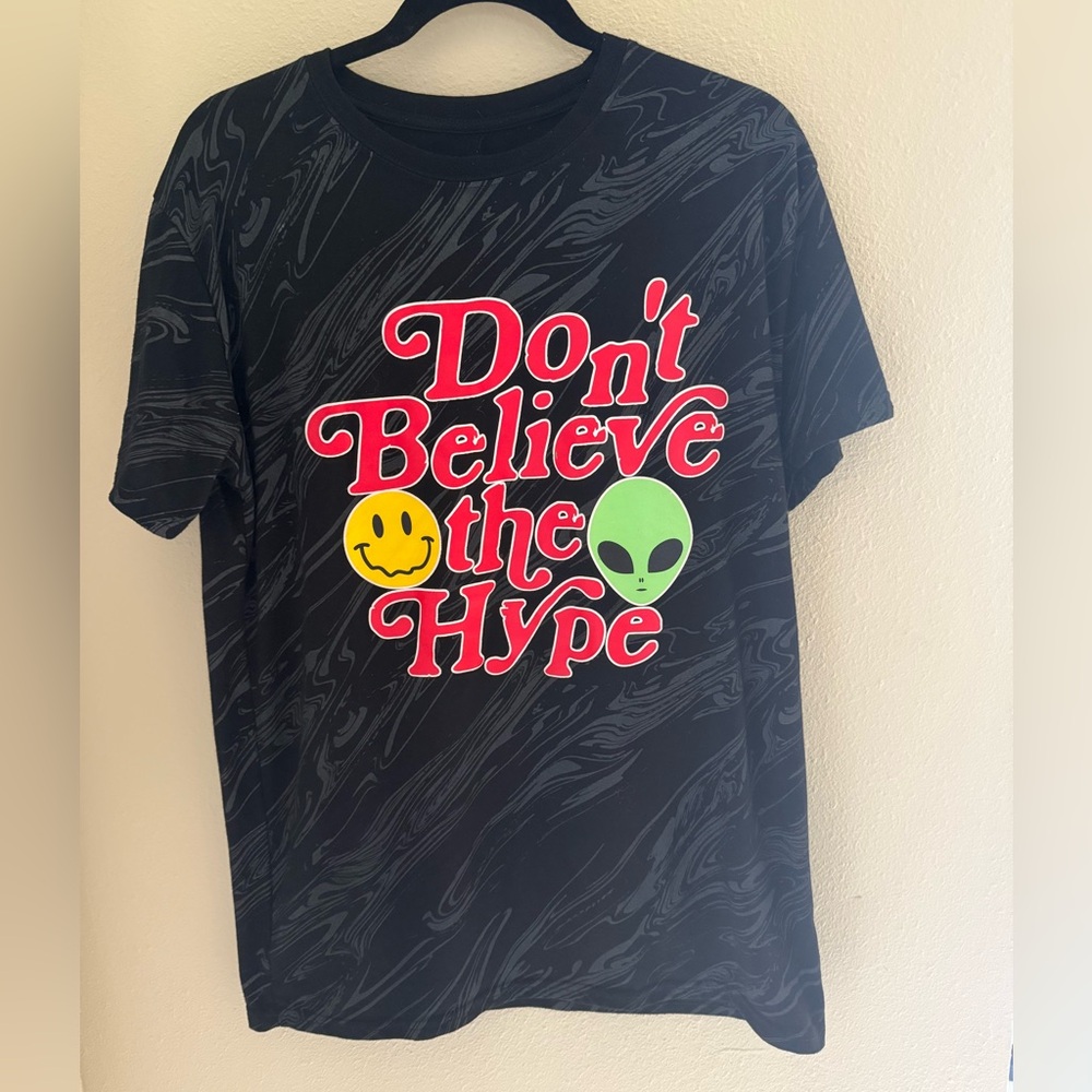 Don’t Believe the Hype Tee